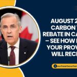 August 2025 Carbon Tax Rebate in Canada – See How Much Your Province Will Receive