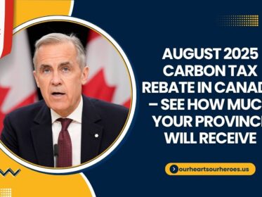 August 2025 Carbon Tax Rebate in Canada – See How Much Your Province Will Receive