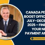 Canada Pension Boost Official for July–December 2025 – Find Out Your New Payment Amount